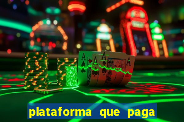 plataforma que paga fortune tiger